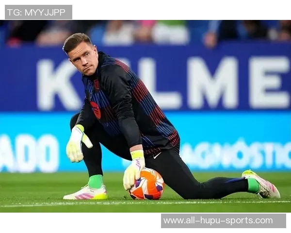 巴萨官方:特尔施特根已获医疗许可,入选对阵法兰克福大名单 巴萨官方:特尔施特根已获医疗许可,入选对阵法兰克福大名单